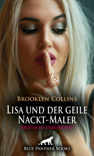 Brooklyn Collins: Lisa und der geile Nackt-Maler | Erotische Geschichte