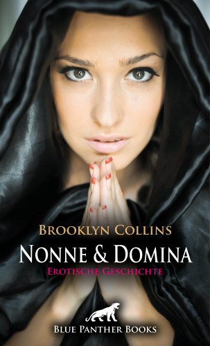 Brooklyn Collins: Nonne und Domina | Erotische Geschichte