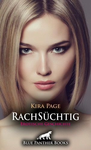 Kira Page: RachSüchtig | Erotische Geschichte