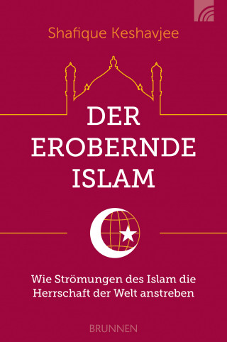 Shafique Keshavjee: Der erobernde Islam