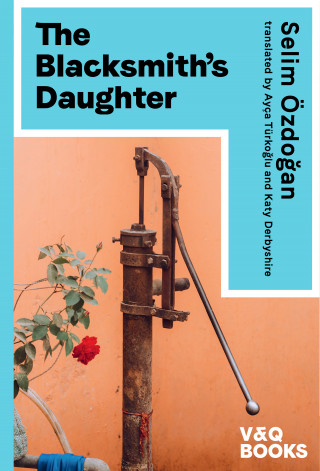 Selim Özdogan: The Blacksmith's Daughter