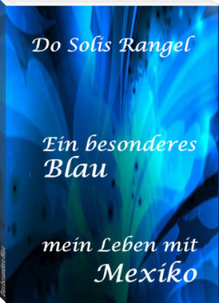 Do Solis Rangel: Ein besonderes Blau