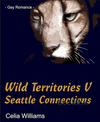 Celia Williams: Wild Territories V - Seattle Connections