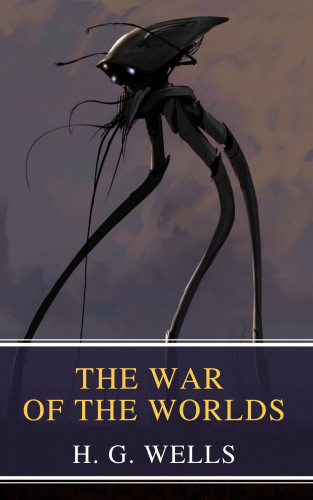 H. G. Wells, MyBooks Classics: The War of the Worlds