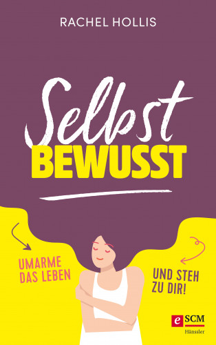 Rachel Hollis: Selbstbewusst