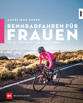 Angélique Dupré: Rennradfahren für Frauen