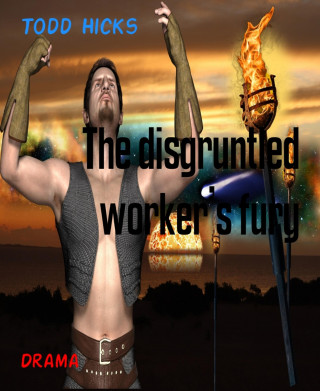 Todd Hicks: The disgruntled worker's fury