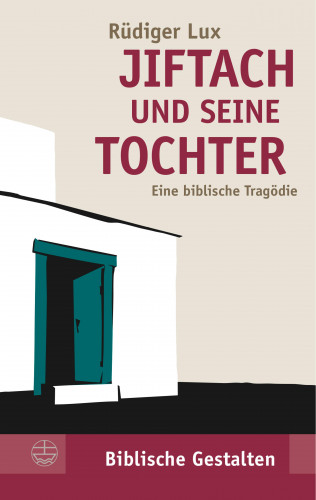 Rüdiger Lux: Jiftach und seine Tochter