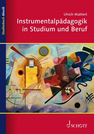 Ulrich Mahlert: Instrumentalpädagogik in Studium und Beruf