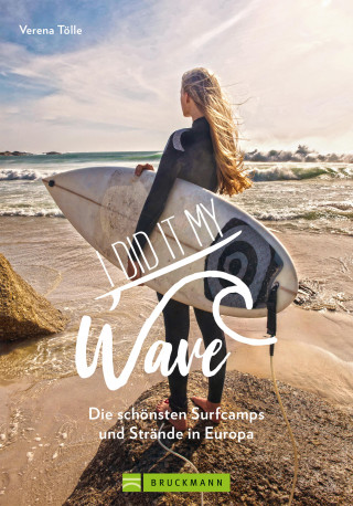 Verena Tölle: I did it my wave!