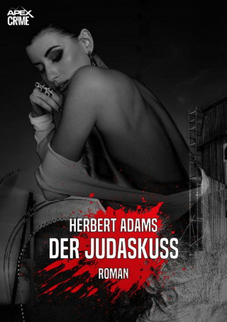 Herbert Adams: DER JUDASKUSS