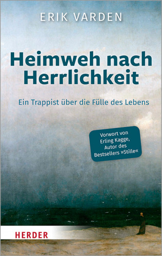 Erik Varden: Heimweh nach Herrlichkeit