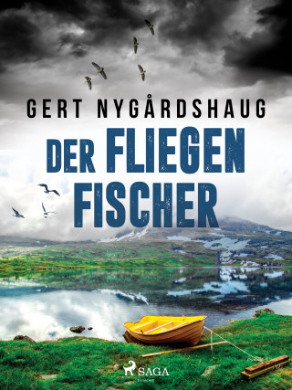 Gert Nygårdshaug: Der Fliegenfischer