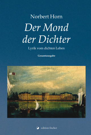 Norbert Horn: Der Mond der Dichter