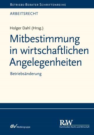 Holger Dahl: Mitbestimmung in wirtschaftlichen Angelegenheiten