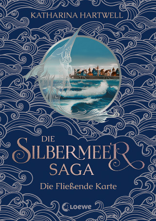 Katharina Hartwell: Die Silbermeer-Saga (Band 2) - Die Fließende Karte