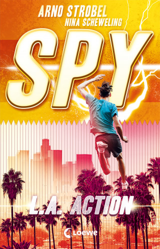 Arno Strobel, Nina Scheweling: SPY (Band 4) - L.A. Action