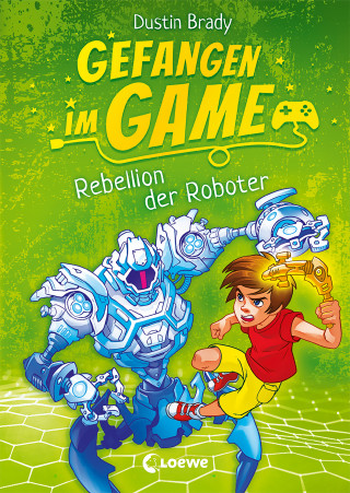 Dustin Brady: Gefangen im Game (Band 3) - Rebellion der Roboter