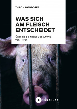 Thilo Hagendorff: Was sich am Fleisch entscheidet