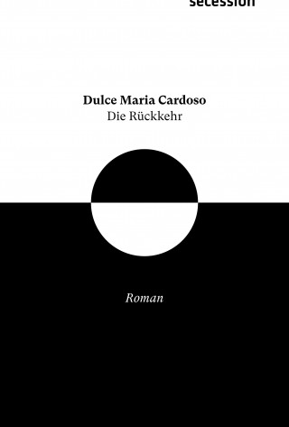 Dulce Maria Cardoso: Die Rückkehr