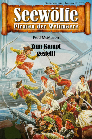 Fred McMason: Seewölfe - Piraten der Weltmeere 707