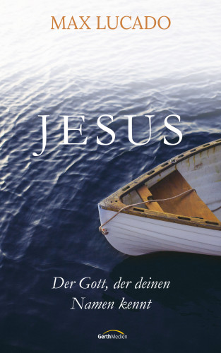 Max Lucado: Jesus