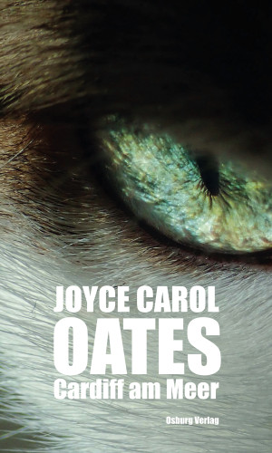 Joyce Carol Oates: Cardiff am Meer