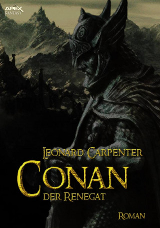 Leonard Carpenter: CONAN, DER RENEGAT