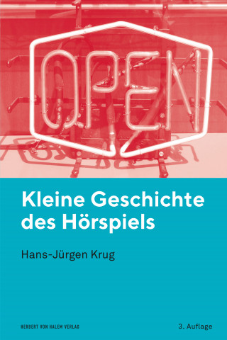 Hans-Jürgen Krug: Kleine Geschichte des Hörspiels