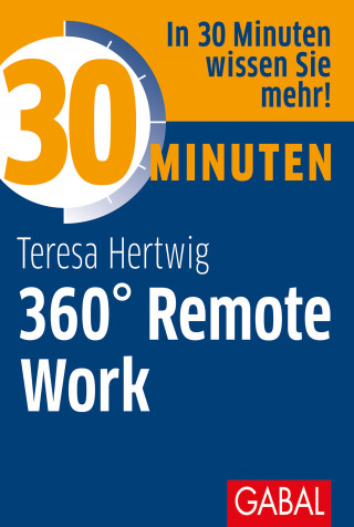 Teresa Hertwig: 30 Minuten 360° Remote Work