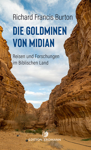 Richard Francis Burton: Die Goldminen von Midian