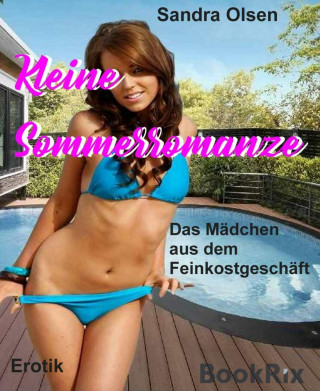 Sandra Olsen: Kleine Sommerromanze