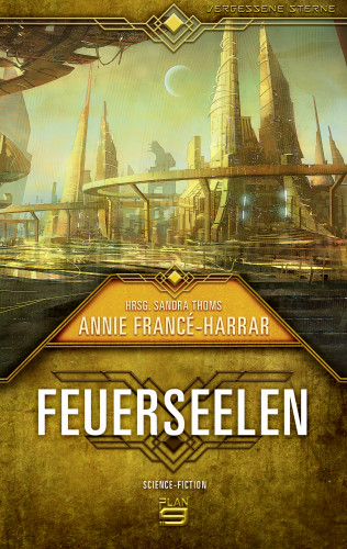 Annie Francé-Harrar: Feuerseelen