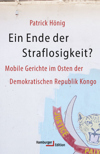 Patrick Hönig: Ein Ende der Straflosigkeit?