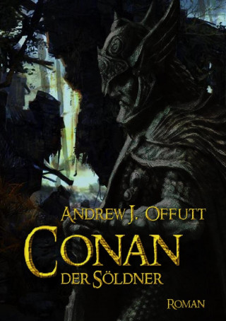 Andrew J. Offutt: CONAN, DER SÖLDNER