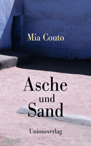 Mia Couto: Asche und Sand