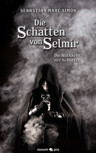 Sebastian Marc Simon: Die Schatten von Selmir