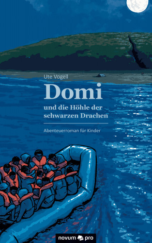 Ute Vogell: Domi und die Höhle der schwarzen Drachen