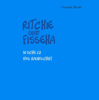 Claudia Raab: Ritchie und Fisseha