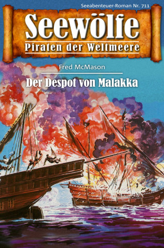 Fred McMason: Seewölfe - Piraten der Weltmeere 711