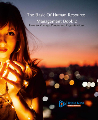 Eny Lestari Widarni, Suryaning Bawono: The Basic Of Human Resource Management Book 2
