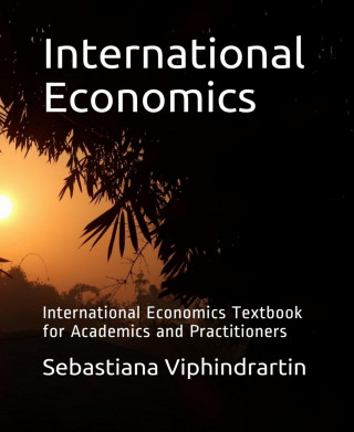 Sebastiana Viphindrartin, Suryaning Bawono: International Economics