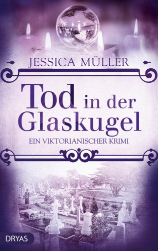 Jessica Müller: Tod in der Glaskugel