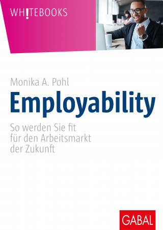 Monika A. Pohl: Employability