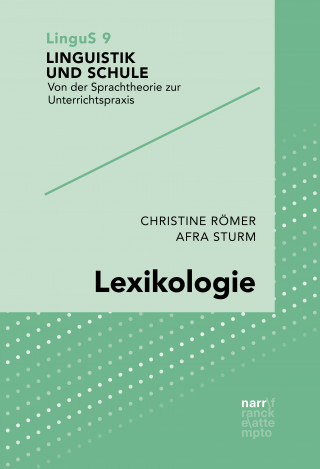 Christine Römer, Afra Sturm: Lexikologie