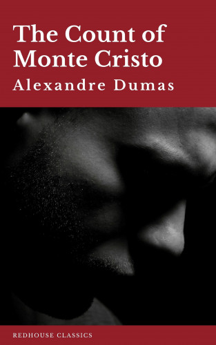 Alexandre Dumas, Redhouse: The Count of Monte Cristo