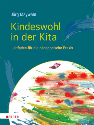 Jörg Maywald: Kindeswohl in der Kita