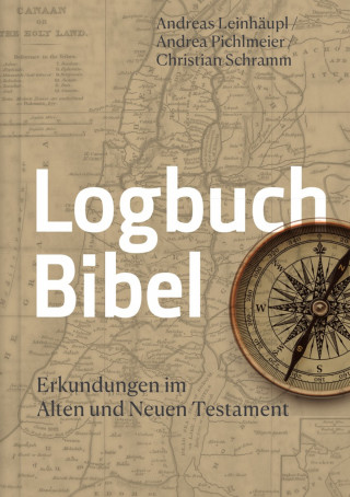 Andreas Leinhäupl, Christian Schramm, Andrea Pichlmeier: Logbuch Bibel