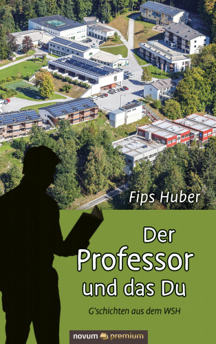 Fips Huber: Der Professor und das Du