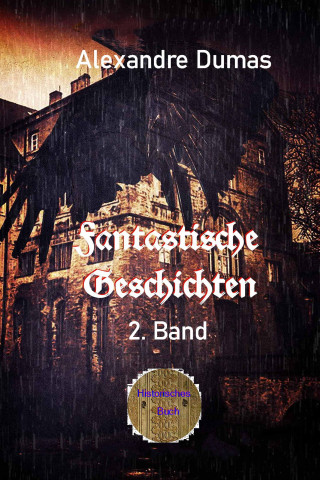 Alexandre Dumas: Fantastische Geschichten 2. Band